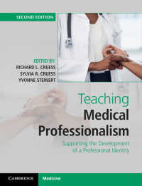 Teaching Medical Professionalism : Supporting the Development of a Professional Identity（2）