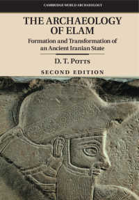 The Archaeology of Elam : Formation and Transformation of an Ancient Iranian State（2）