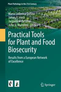 Practical Tools for Plant and Food Biosecurity : Results from a European Network of Excellence