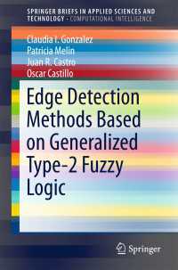 Edge Detection Methods Based on Generalized Type-2 Fuzzy Logic〈1st ed. 2017〉