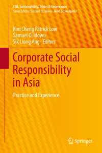 アジアにおけるCSR<br>Corporate Social Responsibility in Asia : Practice and Experience