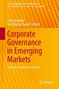 新興市場におけるコーポレート・ガバナンス<br>Corporate Governance in Emerging Markets : Theories, Practices and Cases