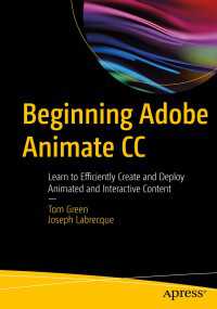 Beginning Adobe Animate CC〈1st ed.〉 : Learn to Efficiently Create and Deploy Animated and Interactive Content