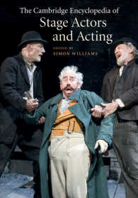 ケンブリッジ版　舞台俳優・演技百科事典<br>The Cambridge Encyclopedia of Stage Actors and Acting