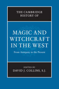 ケンブリッジ版　西洋魔術・魔女術史<br>The Cambridge History of Magic and Witchcraft in the West : From Antiquity to the Present