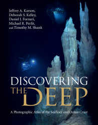 深海写真アトラス：海床と海底地殻の世界<br>Discovering the Deep : A Photographic Atlas of the Seafloor and Ocean Crust