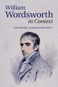 ワーズワース研究のためのコンテクスト<br>William Wordsworth in Context