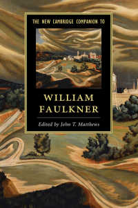 新ケンブリッジ版　フォークナー必携<br>The New Cambridge Companion to William Faulkner