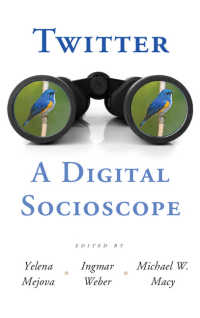 社会分析のためのツイッター<br>Twitter: A Digital Socioscope