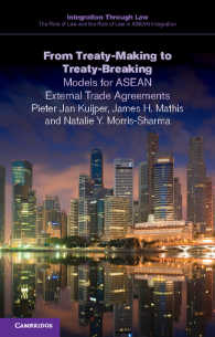 From Treaty-Making to Treaty-Breaking : Models for ASEAN External Trade Agreements