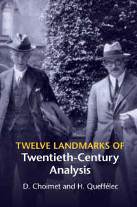 ２０世紀の解析学１２のランドマーク<br>Twelve Landmarks of Twentieth-Century Analysis