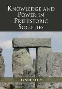 先史時代の社会における知と権力：文化の声、記憶と対話<br>Knowledge and Power in Prehistoric Societies : Orality, Memory and the Transmission of Culture