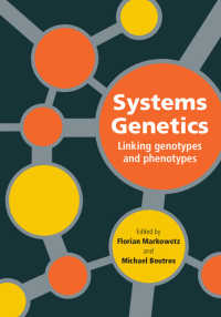 システム遺伝学<br>Systems Genetics : Linking Genotypes and Phenotypes