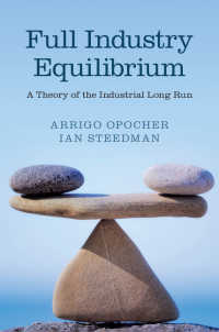 産業の完全均衡と長期理論<br>Full Industry Equilibrium : A Theory of the Industrial Long Run