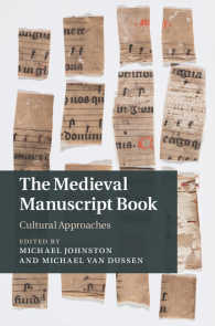 中世の手写本：文化的アプローチ<br>The Medieval Manuscript Book : Cultural Approaches