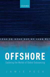 アウトソーシングのグローバルな潮流<br>Offshore : Exploring the Worlds of Global Outsourcing