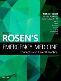 ローゼン救急医学：概念と臨床実践（第９版・全２巻）<br>Rosen's Emergency Medicine - Concepts and Clinical Practice E-Book（9）