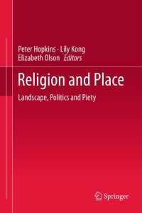 宗教と場所<br>Religion and Place : Landscape, Politics and Piety
