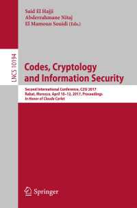 Codes, Cryptology and Information Security〈1st ed. 2017〉 : Second International Conference, C2SI 2017, Rabat, Morocco, April 10–12, 2017, Proceedings - In Honor of Claude Carlet