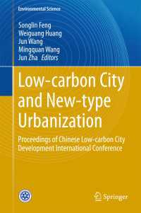 Low-carbon City and New-type Urbanization : Proceedings of Chinese Low-carbon City Development International Conference