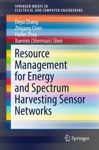 Resource Management for Energy and Spectrum Harvesting Sensor Networks〈1st ed. 2017〉