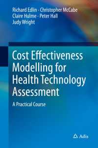Cost Effectiveness Modelling for Health Technology Assessment〈1st ed. 2015〉 : A Practical Course