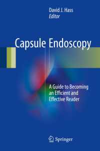 Capsule Endoscopy〈1st ed. 2017〉 : A Guide to Becoming an Efficient and Effective Reader