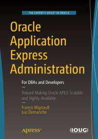 Oracle Application Express Administration〈1st ed.〉 : For DBAs and Developers