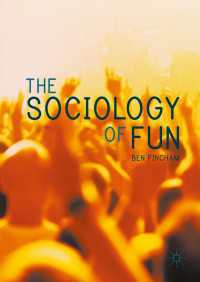 楽しみの社会学<br>The Sociology of Fun〈1st ed. 2016〉