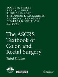 The ASCRS Textbook of Colon and Rectal Surgery / Steele, Scott R
