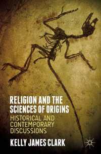 宗教と種の起源の科学<br>Religion and the Sciences of Origins : Historical and Contemporary Discussions