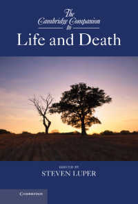 ケンブリッジ版　生と死の哲学必携<br>The Cambridge Companion to Life and Death