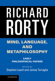 初期ローティ選集：心、言語とメタ哲学<br>Mind, Language, and Metaphilosophy : Early Philosophical Papers