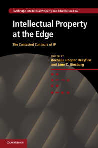 知的所有権の境界<br>Intellectual Property at the Edge : The Contested Contours of IP