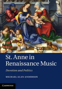 St Anne in Renaissance Music : Devotion and Politics
