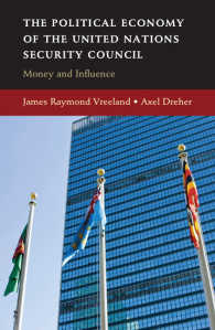国連安保理の政治経済学：カネと影響力<br>The Political Economy of the United Nations Security Council : Money and Influence