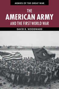 米国軍と第一次世界大戦<br>The American Army and the First World War
