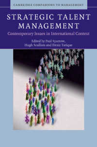 戦略的才能管理：国際的背景から見た今日的論点<br>Strategic Talent Management : Contemporary Issues in International Context