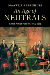 中立外交の時代：１９世紀のヨーロッパ列強の勢力均衡1815-1914年<br>An Age of Neutrals : Great Power Politics, 1815–1914