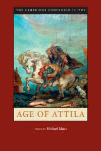 ケンブリッジ版 アッティラ時代必携<br>The Cambridge Companion to the Age of Attila