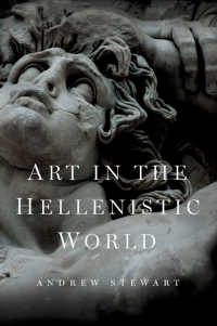 ヘレニズム世界の美術入門<br>Art in the Hellenistic World : An Introduction