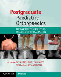 Postgraduate Paediatric Orthopaedics : The Candidate's Guide to the FRCS (Tr and Orth) Examination