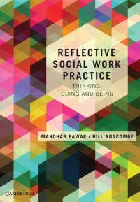 反省的ソーシャルワーク実践<br>Reflective Social Work Practice : Thinking, Doing and Being