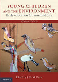 Young Children and the Environment : Early Education for Sustainability（2）