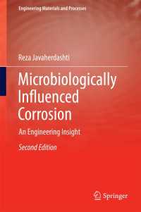 微生物による腐食（第２版）<br>Microbiologically Influenced Corrosion〈2nd ed. 2017〉 : An Engineering Insight（2）
