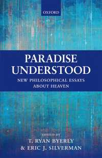 楽園の思想<br>Paradise Understood : New Philosophical Essays about Heaven