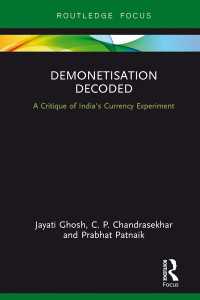 Demonetisation Decoded : A Critique of India's Currency Experiment