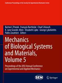 Mechanics of Biological Systems and Materials, Volume 5 : Proceedings of the 2012 Annual Conference on Experimental and Applied Mechanics