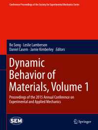 Dynamic Behavior of Materials, Volume 1〈1st ed. 2016〉 : Proceedings of the 2015 Annual Conference on Experimental and Applied Mechanics
