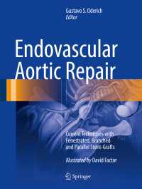 Endovascular Aortic Repair : Current Techniques with Fenestrated, Branched and Parallel Stent-Grafts